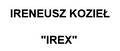IRENEUSZ KOZIEŁ &quot;IREX&quot;
